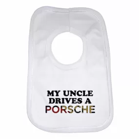 Baby Bib My Uncle Drives A Porsche - Unisex - White