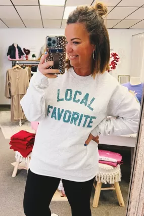 Local Favorite Sweatshirt